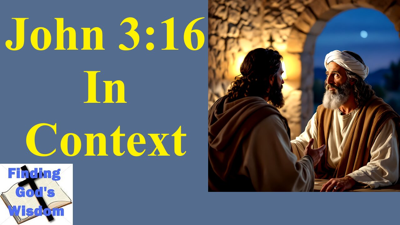 John 3:16 - In Context