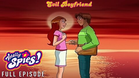 FULL EPISODE - Totally Spies Season 1 Episode 18: Evil Boyfriend 1080p 60fps