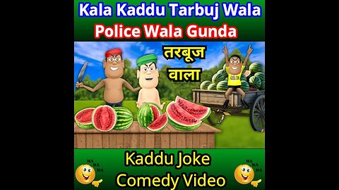 kala kaddu Tarbuj wala