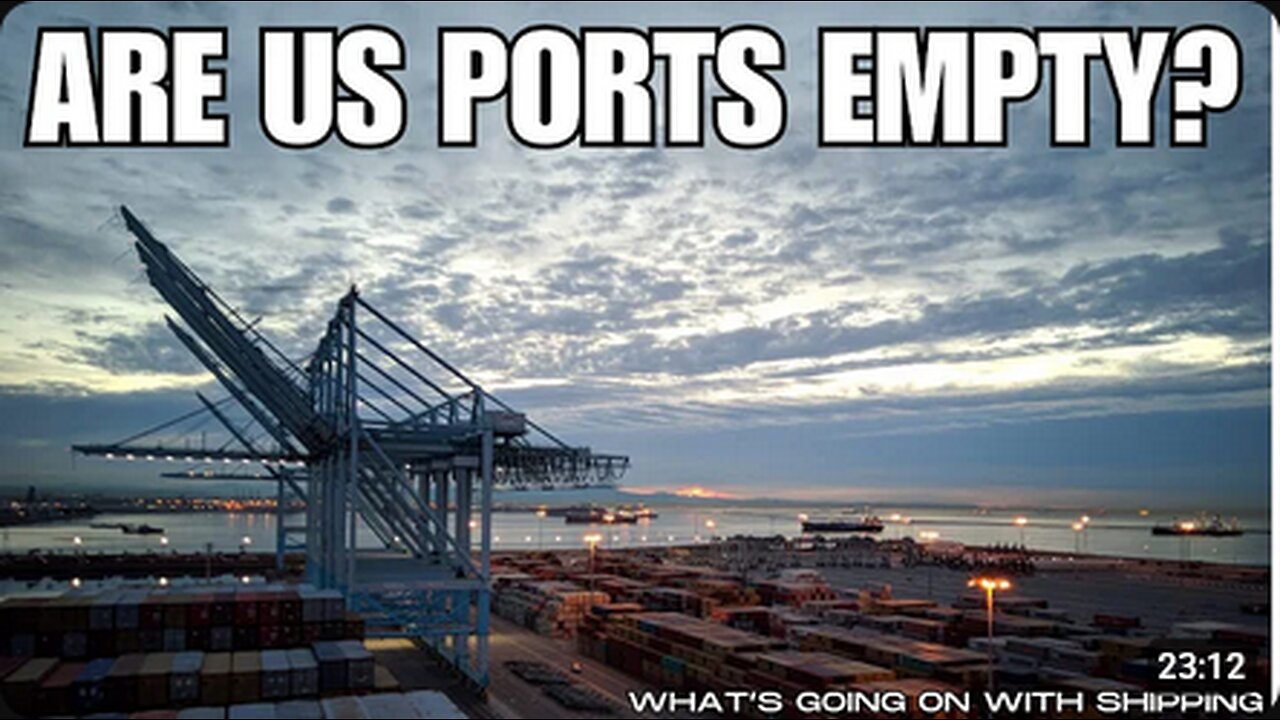 Are US Ports Empty and What Impact Does the Tariffs Have on Global Shipping?