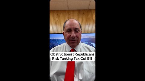Obstructionist Republicans Risk Tanking Tax Cut Bill