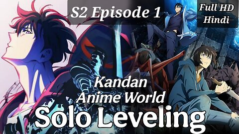 Solo Leveling Season 2 Episode 1 In Hindi Dubbed On Kandan AI Follow Now For Letest Episode In Hindi