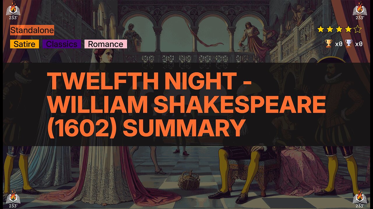Twelfth Night - William Shakespeare (1602) Summary