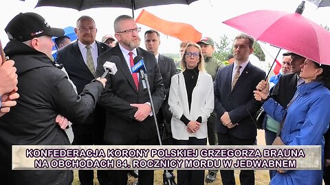 Konfederacja Korony Polskiej z Grzegorzem Braunem na czele na obchodach rocznicy mordu w Jedwabnem