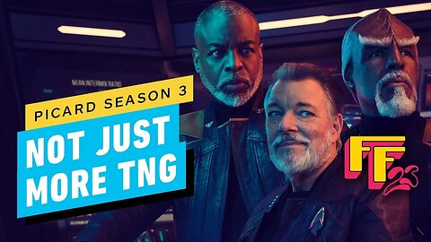 Why Picard Season 3 Isn't Just More Star Trek - The Next Generation _ IGN Fan Fest 2023