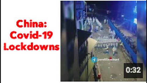 China - Covid-19 Lockdowns
