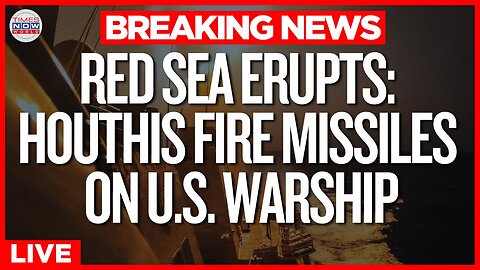 LIVE | US Warships Under Attack? Houthis Fire Deadly Barrage in the Red Sea