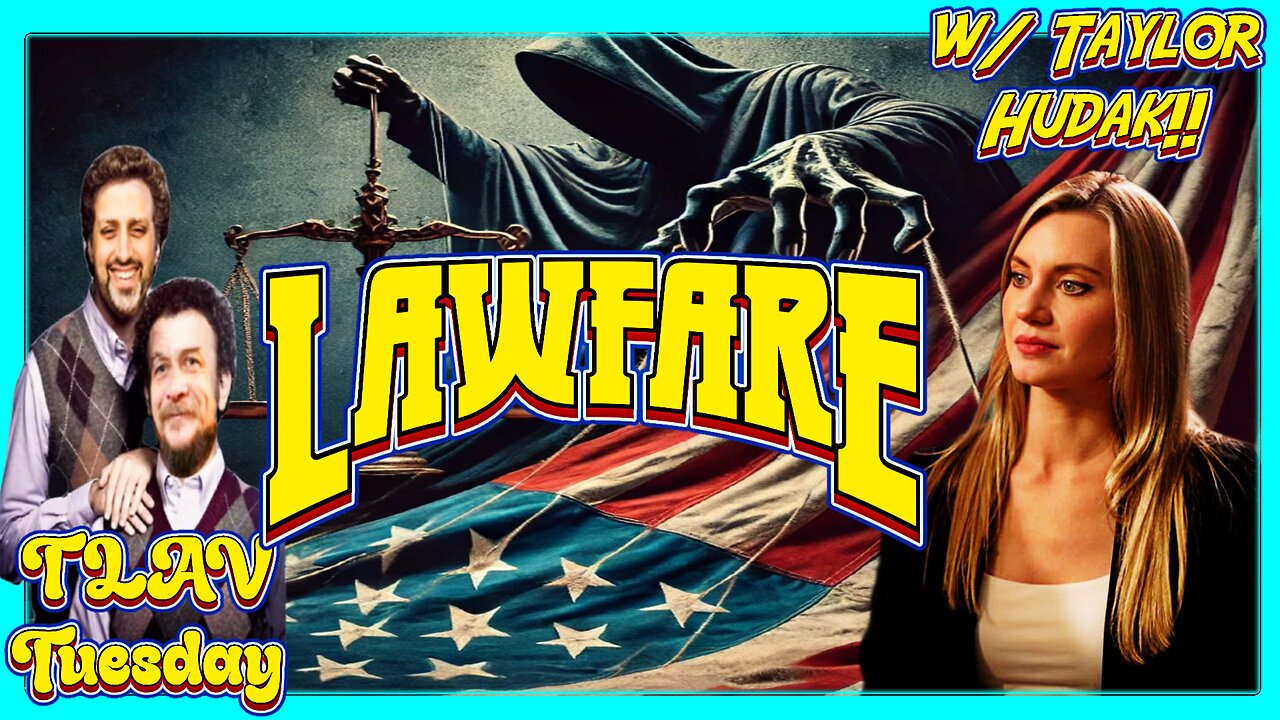 08/26/2025 TLAV Tuesday | Taylor Hudak Returns | Trump Regime's Lawfare