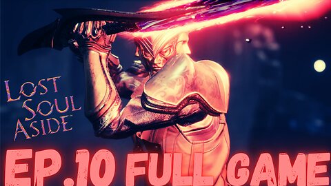 LOST SOUL ASIDE Gameplay Walkthrough EP.10- The Holy Knight: Vesper FULL GAME