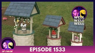 Episode 1533: Well, Well, Well