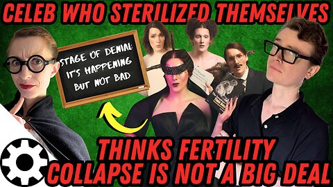 New Arguments Against Caring About Fertility Collapse From Philosophy Tube
