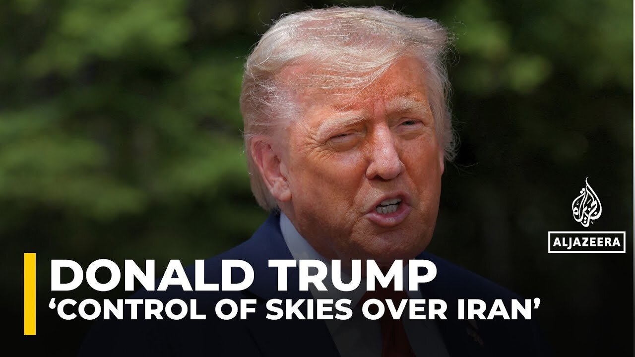 Trump_ _We now have complete and total control of the skies over Iran_
