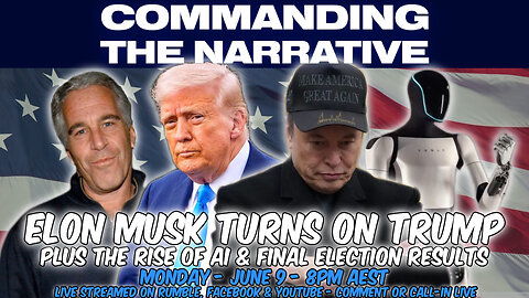 Elon Turns on Trump - Plus the Rise of AI & Final Election Results - LIVE Mon, June 9 at 8pm AEST