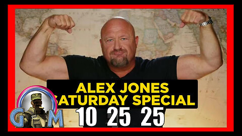 ALEX JONES (Full Show) 10_25_25 SATURDAY SPECIAL