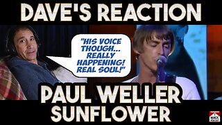 Dave's Reaction: Paul Weller — Sunflower