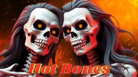 Hot Bones - (Song)