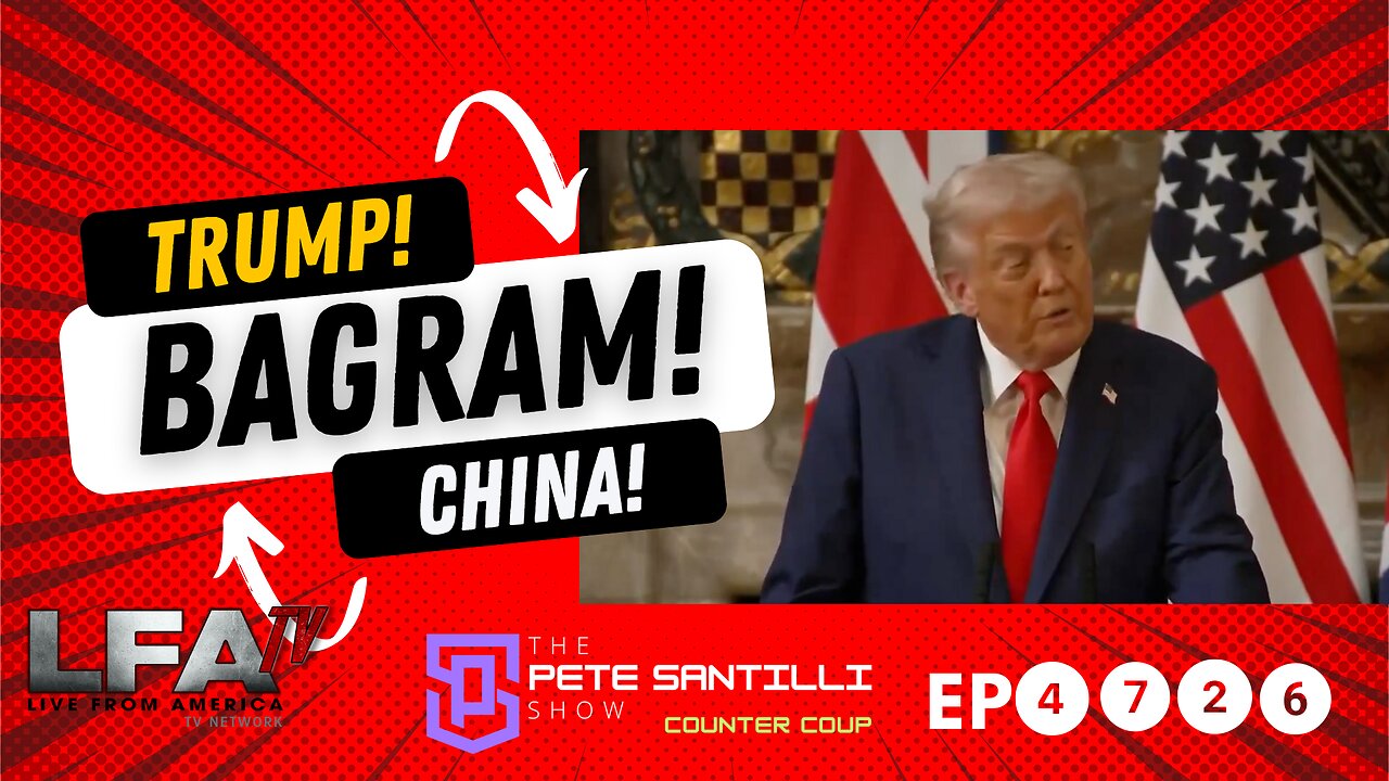 President Trump Makes Move To Get Bagram Airfield Back In MAJOR China Trade Negotiations [EP 4726]