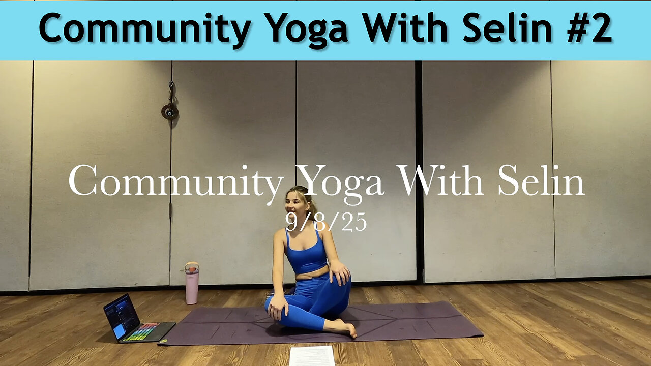 Community Yoga With Selin #2 - 9/8/25