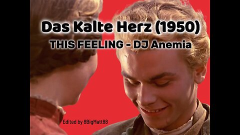 Das kalte Herz (1950) - Music Video [SPOILERS]