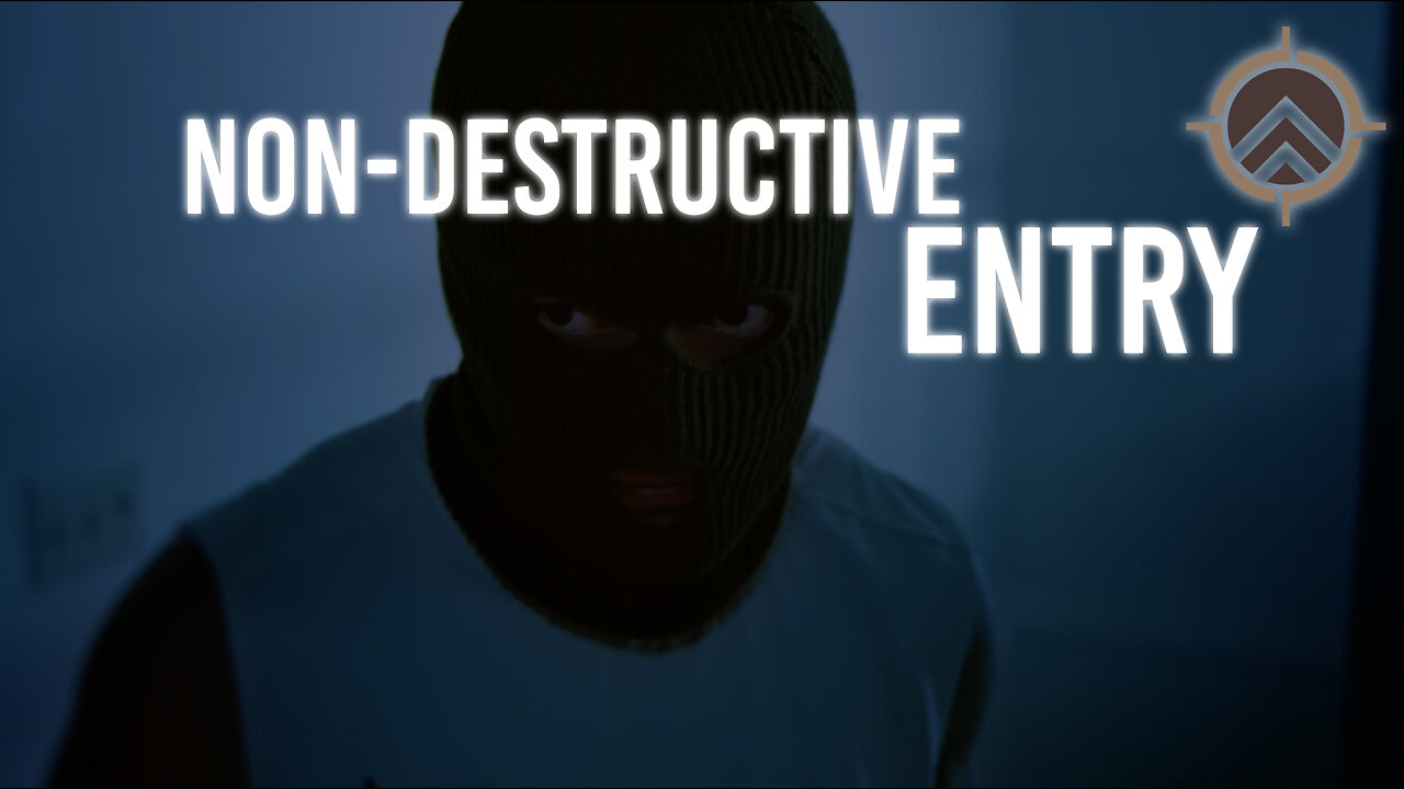 Non-Destructive Entry