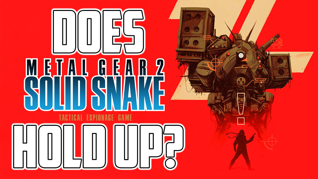 The Game That Made Metal Gear Solid Possible - Does Metal Gear 2: Solid Snake Hold Up?