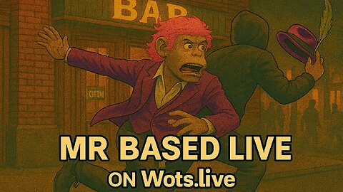MR BASED LIVE ON WOTS.LIVE