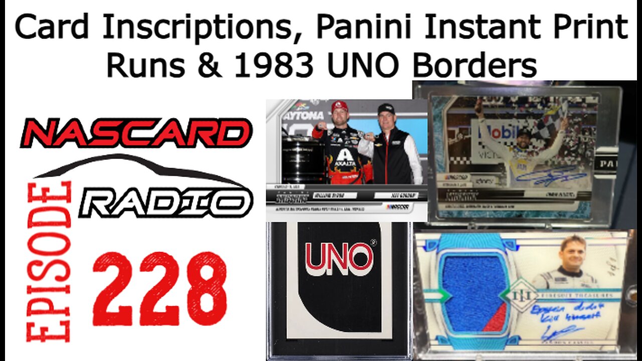 Episode 228: 1983 UNO Back Border Spacing, Driver Inscriptions and New Panini Instant Print Runs