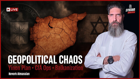 Geopolitical Chaos: Yinon Plan, CIA Ops & the Syrian Story | Syriana Analysis