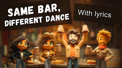 Same Bar, Different Dance (Lyric Video)