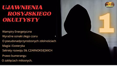 Powrót Rosyjskiego Okultysty – część 1