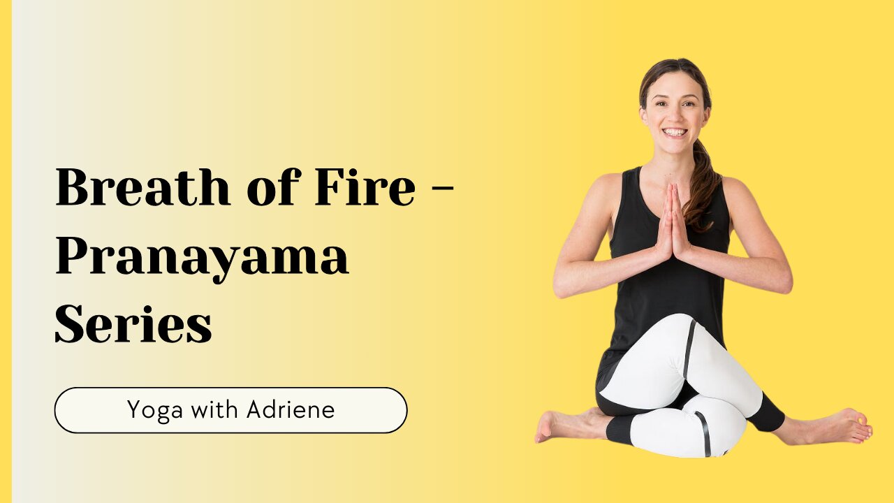Breath of Fire - Pranayama Series | Yoga Tutorial at Home
