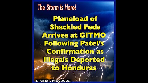 EP282: Planeload of Shackled Feds Arrive at GITMO