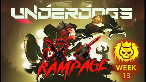 Underdogs RAMPAGE Gold Streak | Week 13 - Bait and Switch