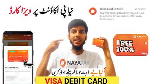 How To Order NayaPay Visa Debit Card | NayaPay ATM Card Order NayaPay Visa Card Through NayaPay App