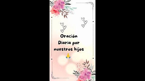 Oración Diaria por nuestros hijos 🙏