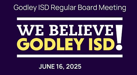 Godley ISD School Board Meeting June 16, 2025