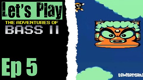 Let's Play Adventures Of Bass II - 05 Little Dudes In Your Ears