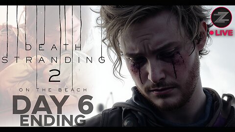🔴LIVE IN 1440p! - Death Stranding 2: On The Beach | DAY 6 - ENDING | - Come Hang Out!