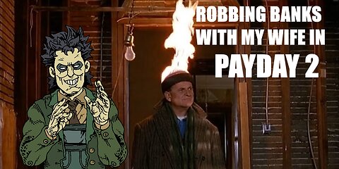 Let's Play Payday 2