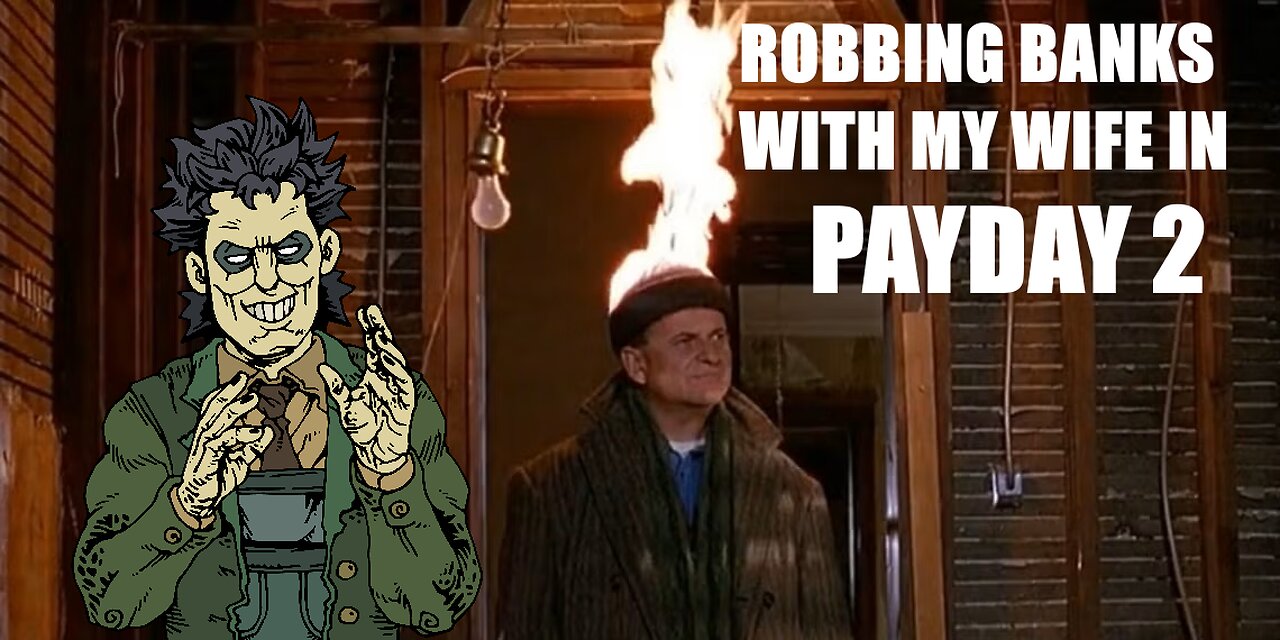 Let's Play Payday 2