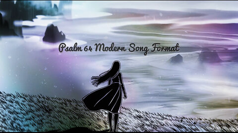 Psalm 64 Modern Song Format - Official Lyric Video