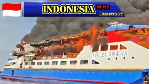 KM Barcelona V Catches Fire While Sailing to Manado