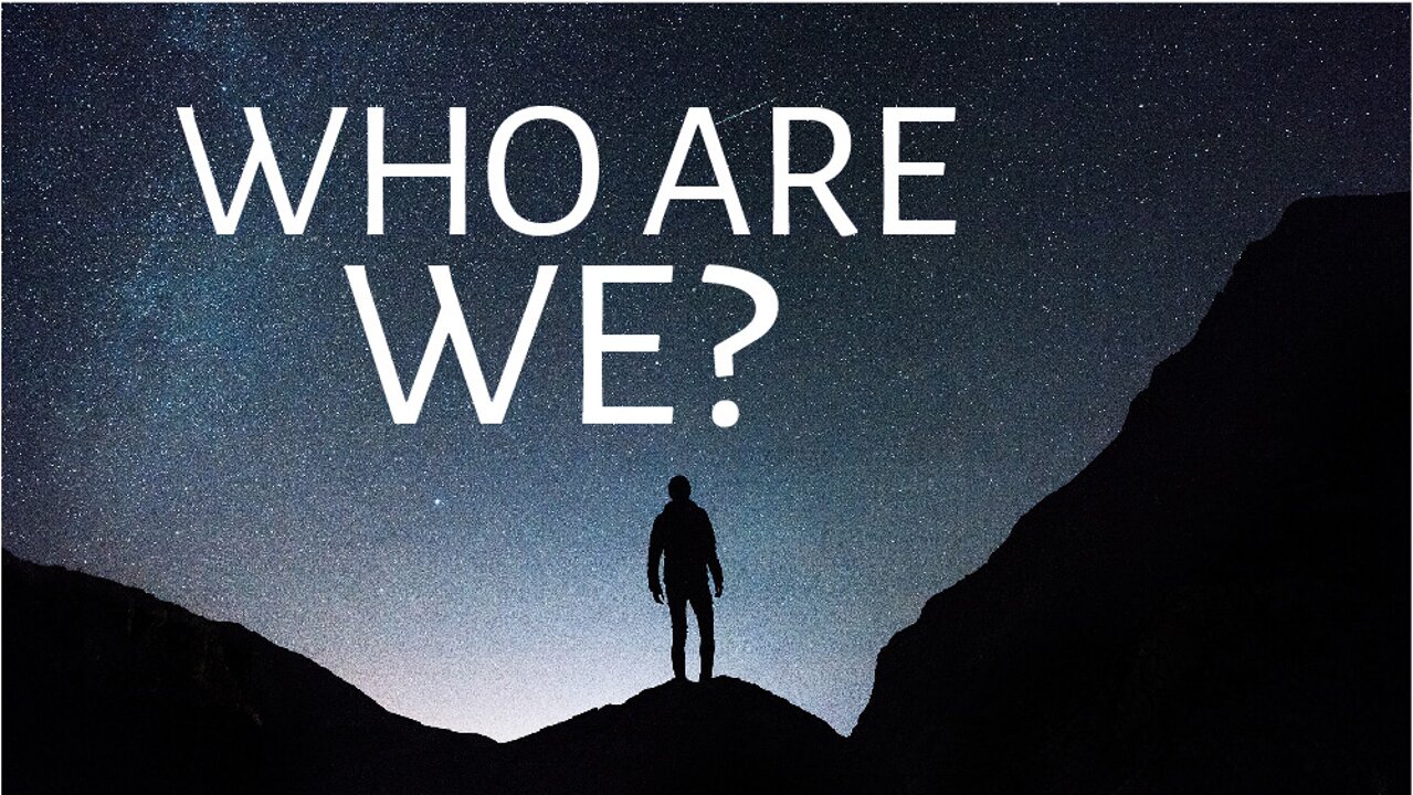 Who Are We