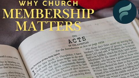 Why Church Membership Matters - June 22, 2025