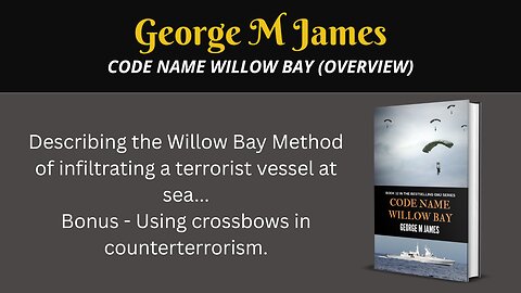 Code Name Willow Bay (Overview)