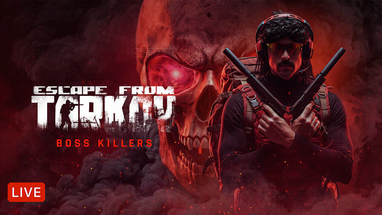 🔴DR DISRESPECT - TARKOV - EVERY BOSS MUST DIE thumbnail