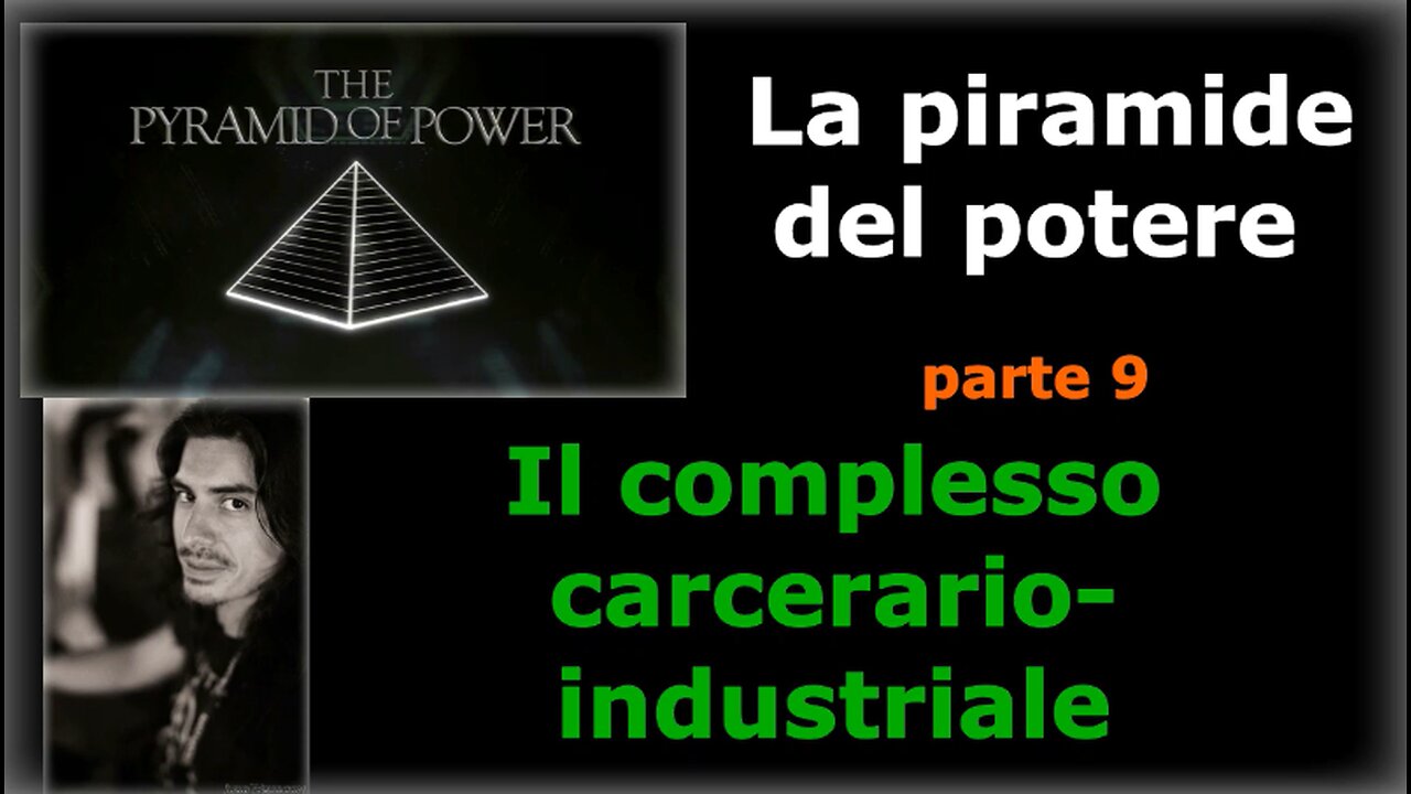 Piramide del potere (Parte 9): Il complesso carcerario-industriale