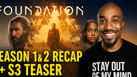 Foundation Season 1 & 2 Recap + S3 Teaser Breakdown