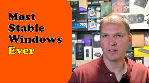 Tony Tech Topics - Most Stable Windows Ever