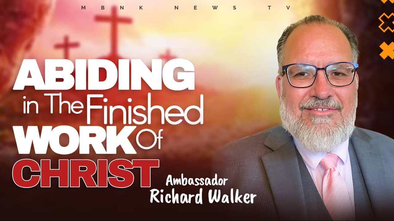Abiding in The Finished Work of Christ I Mamlakak Broadcast Network